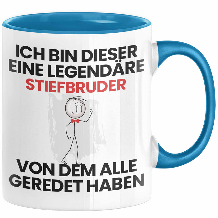 Stiefbruder Geschenk Tasse Lustige Geschenkidee Geburtstag für Stiefbruder Ich Bin Dieser Legendäre Stiefbruder Von Dem Alle Geredet Haben Kaffee-Becher Blau Trendation