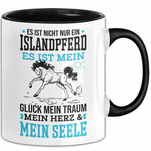 Islandpferd Tasse Geschenk Reiterin Reiten Geschenkidee Es Ist Nicht Nur Ein Islandpferd Es Ist Mein Glück Mein Traum Merin Herz & Meine Seele Trendation