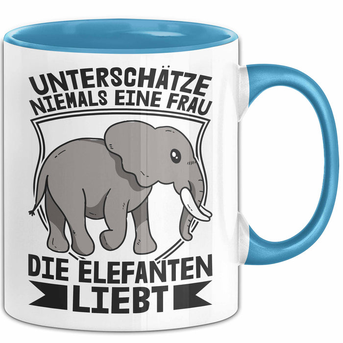 Elefant Tasse Geschenk Für Elefanten-Liebhaber Geschenkidee Unterschätze Niemals Eine Frau Die Elefanten Liebt Blau Trendation