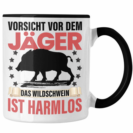 Jäger Tasse Geschenk Spruch Jagt Wildschwein Vorsicht vor dem Jäger Trendation