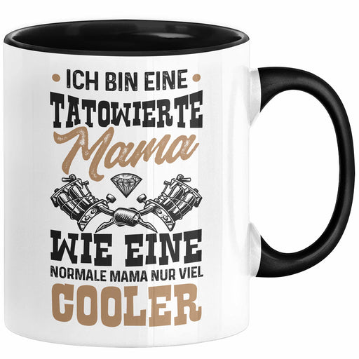 Muttertagsgeschenk Tasse Ich Bin Tatowierte Mama Wie Eine Normale Mama Nur Cooler Geschenk für Mutter von Tochter Sohn Trendation