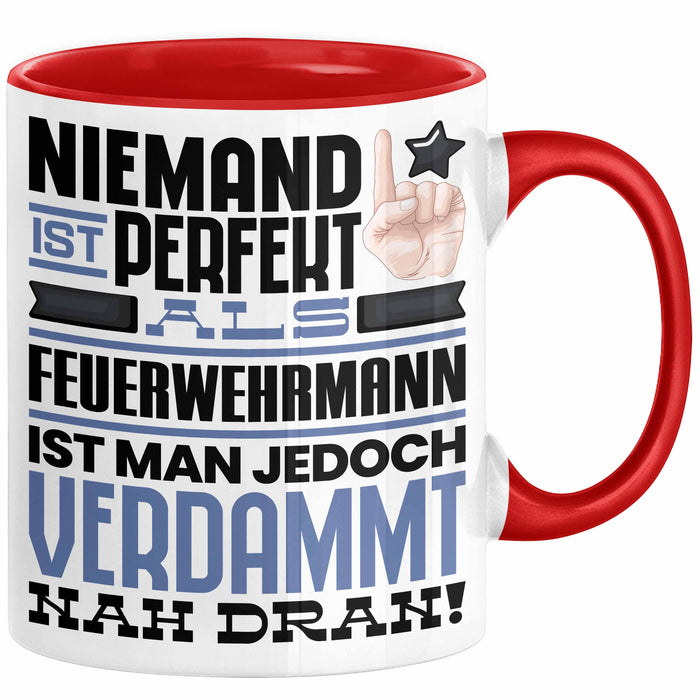 Feuerwehrmann Geschenk Tasse Lustige Geschenkidee für Feuerwehrmann Geburtstag Kaffee-Becher Niemand Ist Perfekt Aber Als Feuerwehrmann Ist Man Nah Dran Rot Trendation