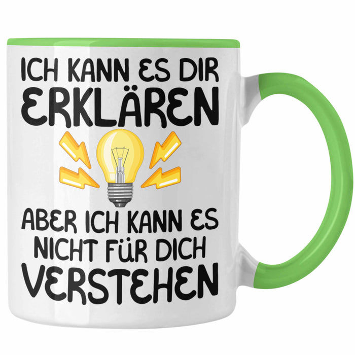 Elektriker Lehrer Geschenk Tasse Lustiger Spruch Geschenkidee für Elektrik Studenten Kaffeetasse Becher Grün Trendation