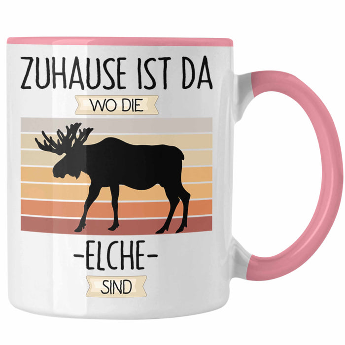 Elche Tasse Geschenk Geschenkidee Lustiger Spruch Zuhause Ist Da Wo Die Elche Sind Kanada Schweden Rosa Trendation