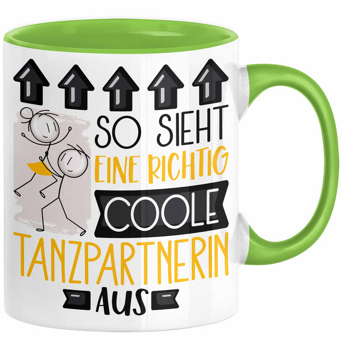 Tanzpartnerin Geschenk Tasse Lustig Geschenkidee für Tanzpartnerin Geburtstag So Sieht Eine Richtig Coole Tanzpartnerin Aus Frauen Spruch Grün Trendation