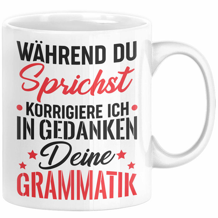 Deutsch-Lehrer Tasse Geschenk Grammatik Korrigieren Geschenkidee Lehrerin Weiß Trendation