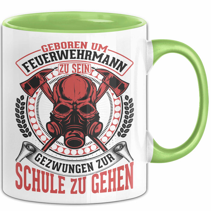 Feuerwehr Tasse Geschenk Für Jungs Geschenkidee Hydrant Geboren Um Feuerwehrmann Zu Sein Gezwungen Zur Schule Zu Gehen Grün Trendation