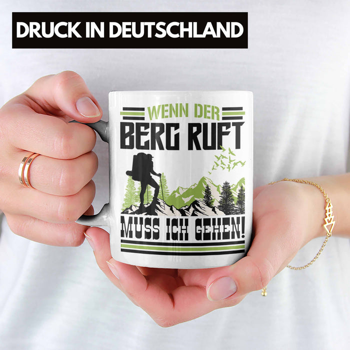 Wenn Der Berg Ruft Muss Ich Gehen Tasse Wanderer Wintersportler Geschenk Weiß Trendation