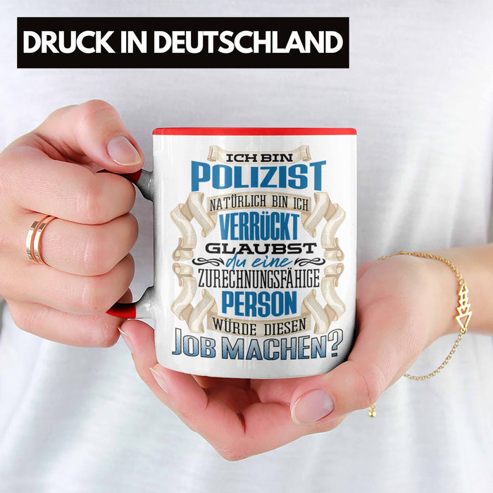 Ich Bin Polizist Tasse Geschenk Geburtstag Lustiger Spruch Polizei Ausbildung Geschenkidee Rot Trendation