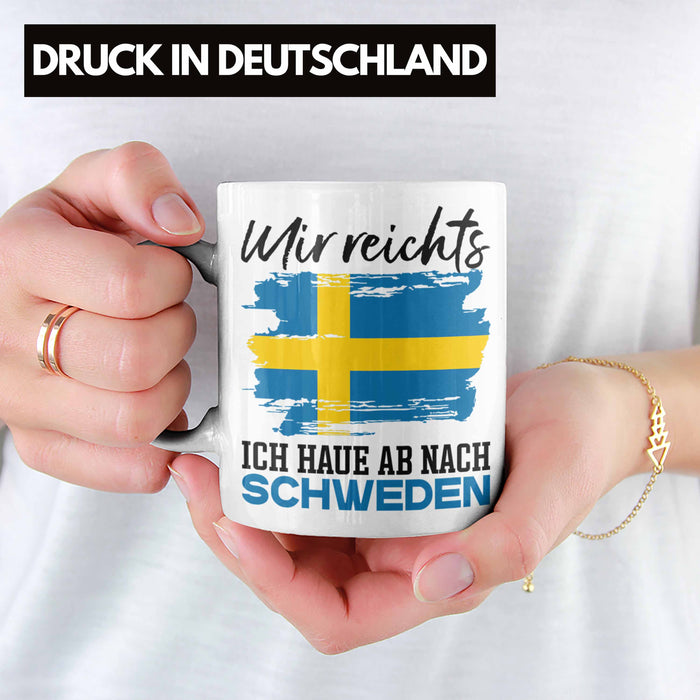Mir Reichts Ich Hau Ab Nach Schweden Tasse Geschenk Urlaub Schweden Urlaub Weiß Trendation