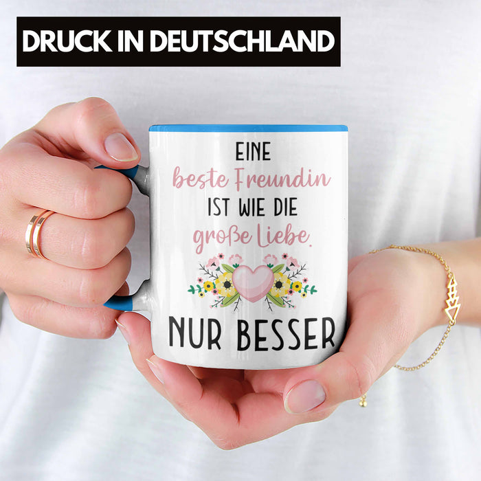 Beste Freundin Tasse Geschenk Geburtstag Aller Beste Freundin BFF Wie die Große Liebe Blau Trendation