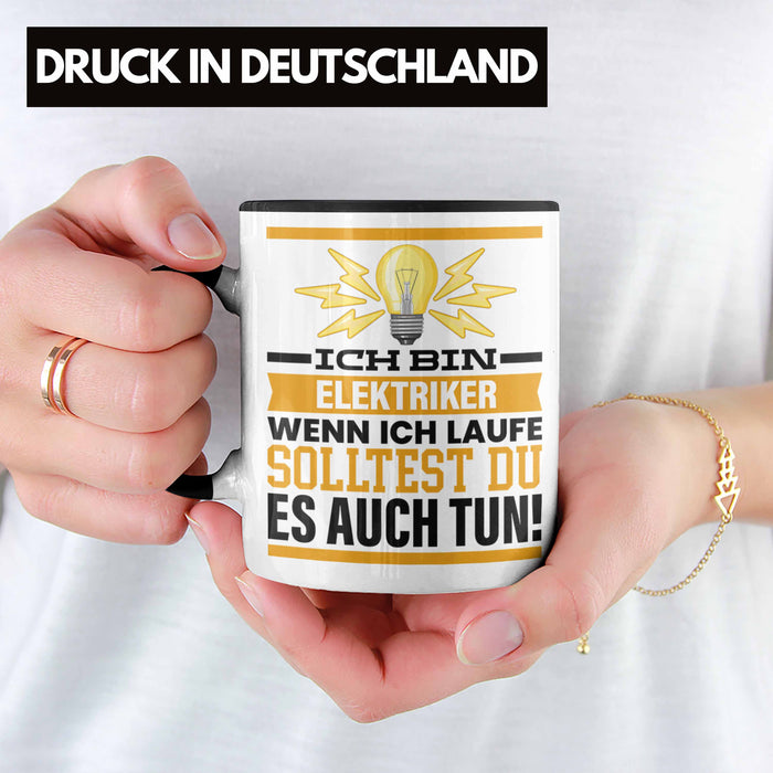 Elektriker Tasse Geschenk Spruch Männer Geschenkidee Wenn Ich Renne Solltest Du Es Auch Trendation