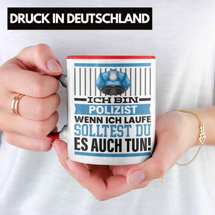 Polizist Tasse Geschenk Spruch Männer Polizei Geschenkidee Wenn Ich Renne Solltest Du Es Auch Rot Trendation
