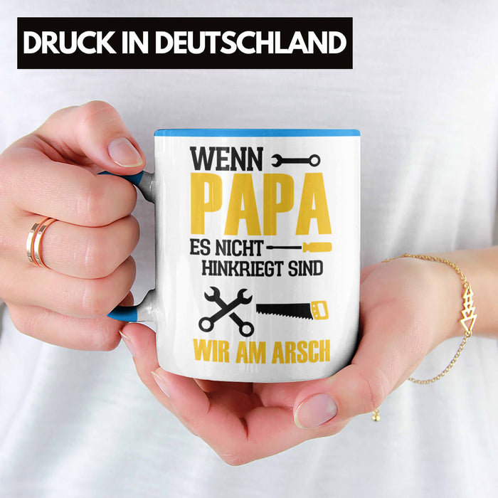 Tasse für den besten Papa zum Vatertag Wenn Papa Es Nicht Hinkriegt Geschenkidee Vater Blau Trendation