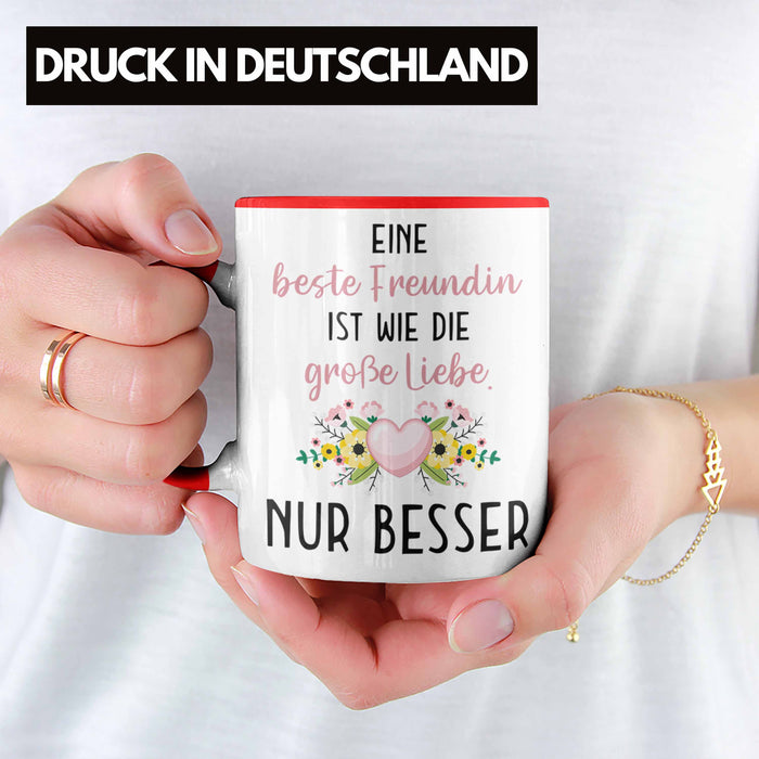 Beste Freundin Tasse Geschenk Geburtstag Aller Beste Freundin BFF Wie die Große Liebe Rot Trendation