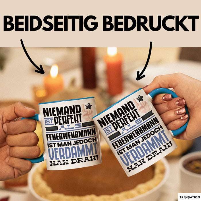 Feuerwehrmann Geschenk Tasse Lustige Geschenkidee für Feuerwehrmann Geburtstag Kaffee-Becher Niemand Ist Perfekt Aber Als Feuerwehrmann Ist Man Nah Dran Blau Trendation