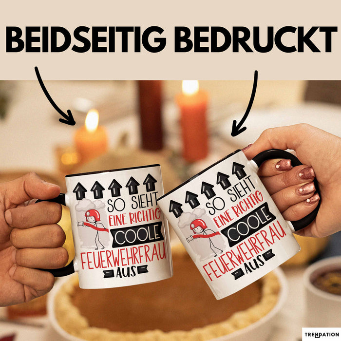 Feuerwehrfrau Geschenk Tasse Geschenkidee für Feuerwehrfrau Geburtstag Weihnachten Spruch So Sieht Eine Richtig Coole Feuerwehrfrau Aus Kaffee-Becher Trendation