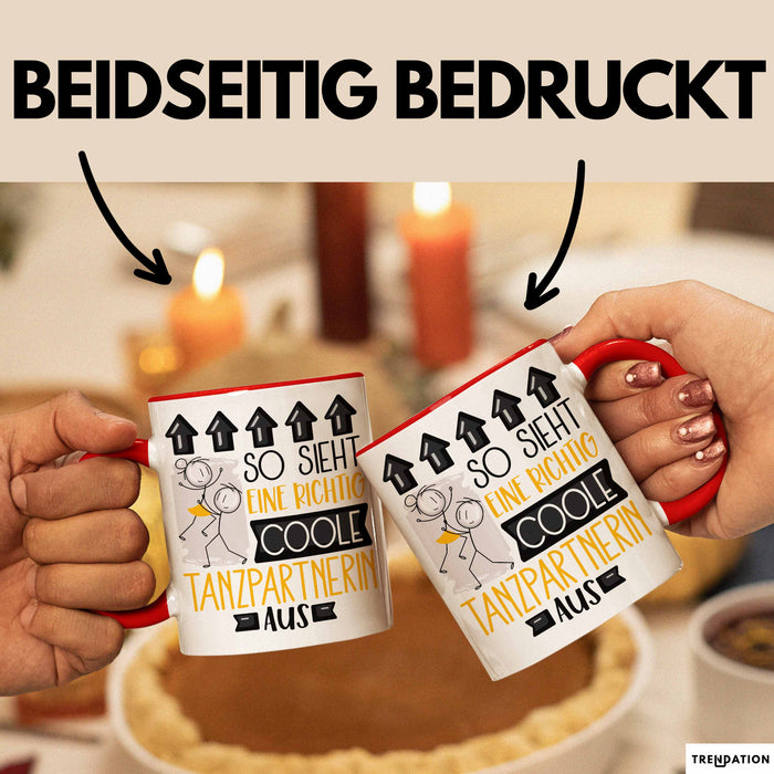 Tanzpartnerin Geschenk Tasse Lustig Geschenkidee für Tanzpartnerin Geburtstag So Sieht Eine Richtig Coole Tanzpartnerin Aus Frauen Spruch Rot Trendation
