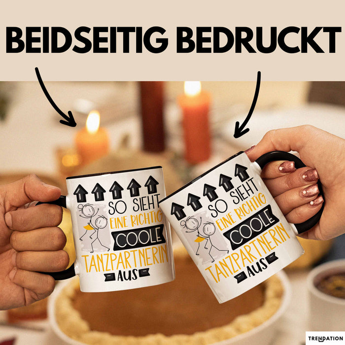 Tanzpartnerin Geschenk Tasse Lustig Geschenkidee für Tanzpartnerin Geburtstag So Sieht Eine Richtig Coole Tanzpartnerin Aus Frauen Spruch Trendation