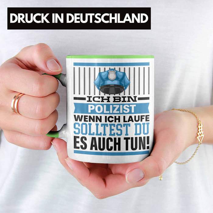 Polizist Tasse Geschenk Spruch Männer Polizei Geschenkidee Wenn Ich Renne Solltest Du Es Auch Grün Trendation