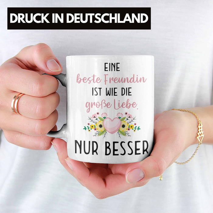 Beste Freundin Tasse Geschenk Geburtstag Aller Beste Freundin BFF Wie die Große Liebe Weiß Trendation