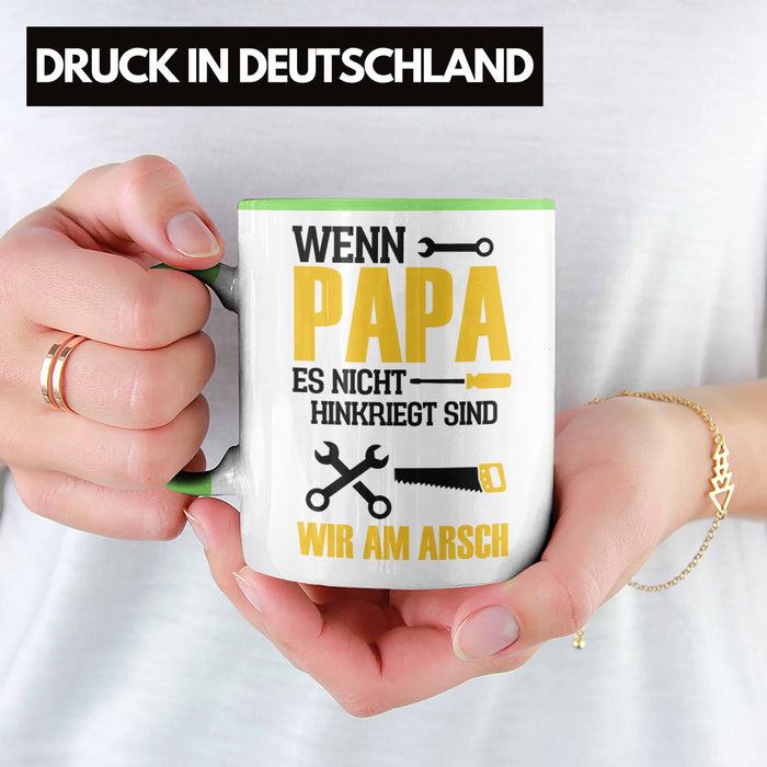 Tasse für den besten Papa zum Vatertag Wenn Papa Es Nicht Hinkriegt Geschenkidee Vater Grün Trendation