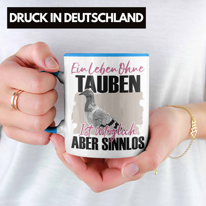 Eule Tasse Geschenk Spruch Tauben Liebhaber Geschenkidee Ein Leben Ohne Tauben Blau Trendation