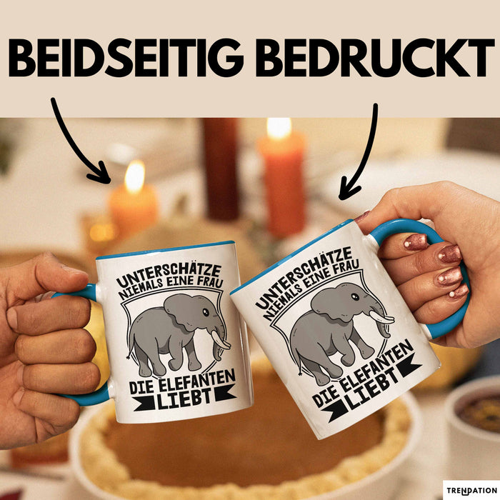 Elefant Tasse Geschenk Für Elefanten-Liebhaber Geschenkidee Unterschätze Niemals Eine Frau Die Elefanten Liebt Blau Trendation