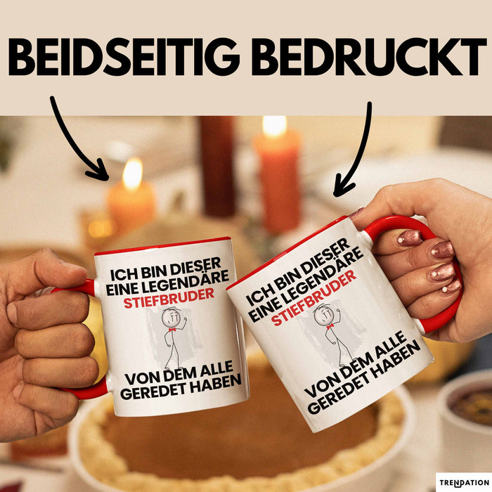 Stiefbruder Geschenk Tasse Lustige Geschenkidee Geburtstag für Stiefbruder Ich Bin Dieser Legendäre Stiefbruder Von Dem Alle Geredet Haben Kaffee-Becher Rot Trendation