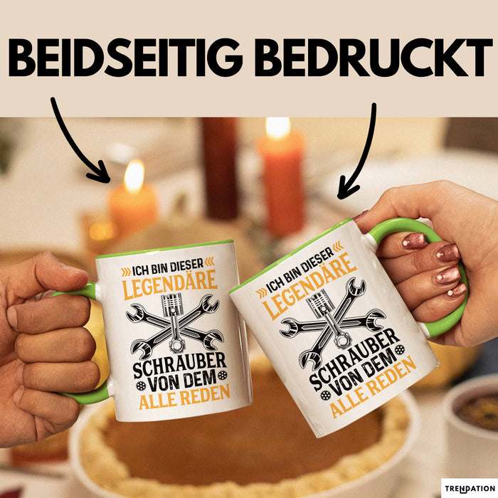 Schrauber Tasse Gechenk Handwerker Ich Bin Dieser Legendäre Schrauber Von Dem Alle Reden Grün Trendation