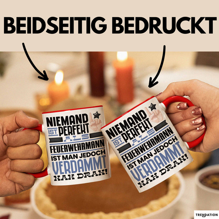Feuerwehrmann Geschenk Tasse Lustige Geschenkidee für Feuerwehrmann Geburtstag Kaffee-Becher Niemand Ist Perfekt Aber Als Feuerwehrmann Ist Man Nah Dran Rot Trendation