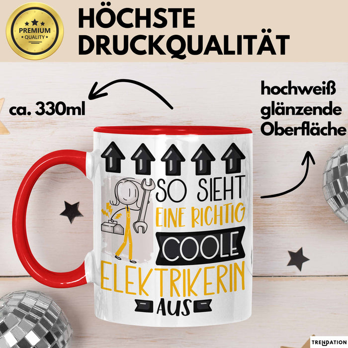 Elektrikerin Geschenk Tasse Geschenkidee für Elektrikerin Geburtstag Weihnachten Spruch So Sieht Eine Richtig Coole Elektrikerin Aus Kaffee-Becher Rot Trendation