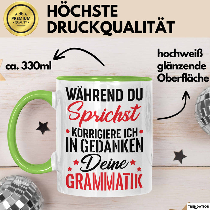 Deutsch-Lehrer Tasse Geschenk Grammatik Korrigieren Geschenkidee Lehrerin Grün Trendation