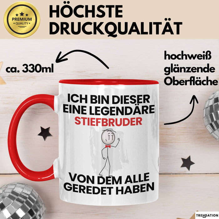 Stiefbruder Geschenk Tasse Lustige Geschenkidee Geburtstag für Stiefbruder Ich Bin Dieser Legendäre Stiefbruder Von Dem Alle Geredet Haben Kaffee-Becher Rot Trendation