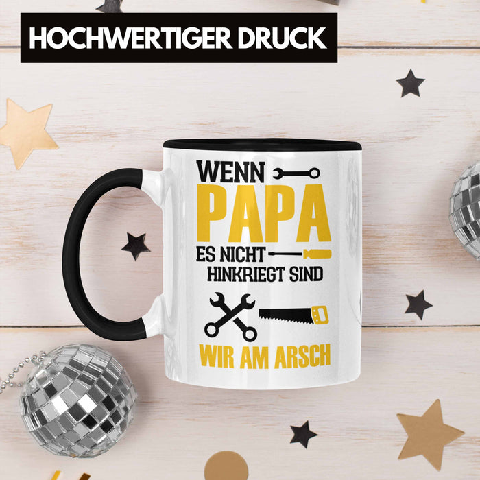 Tasse für den besten Papa zum Vatertag Wenn Papa Es Nicht Hinkriegt Geschenkidee Vater Trendation