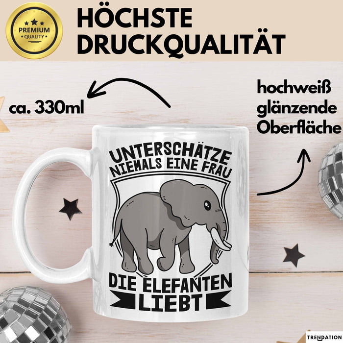 Elefant Tasse Geschenk Für Elefanten-Liebhaber Geschenkidee Unterschätze Niemals Eine Frau Die Elefanten Liebt Weiß Trendation