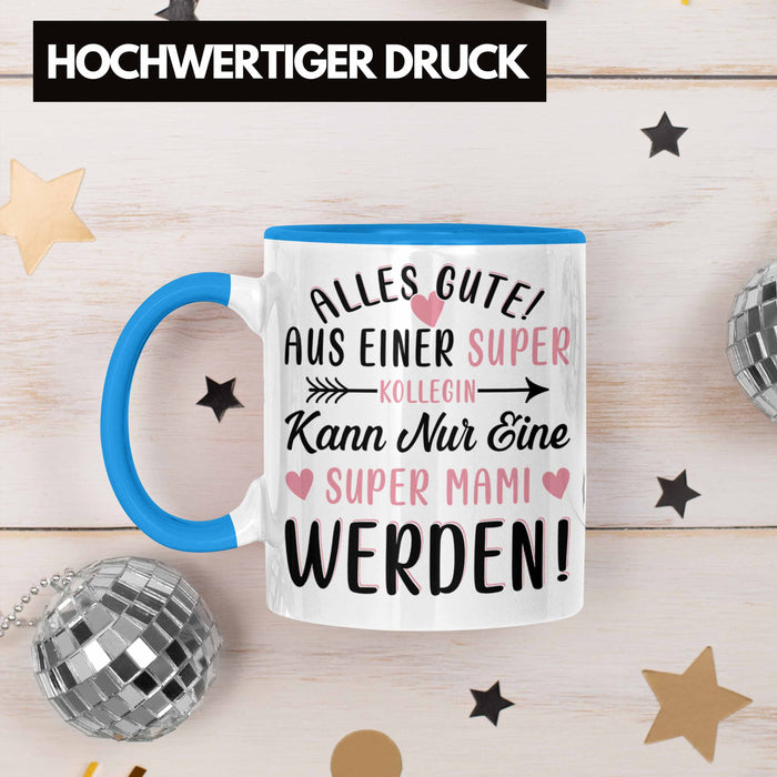 Mutterschutz Abschied Tasse Geschenk Kollegin Abschiedsgeschenk Werdende Mutter Mama Super Mami Blau Trendation