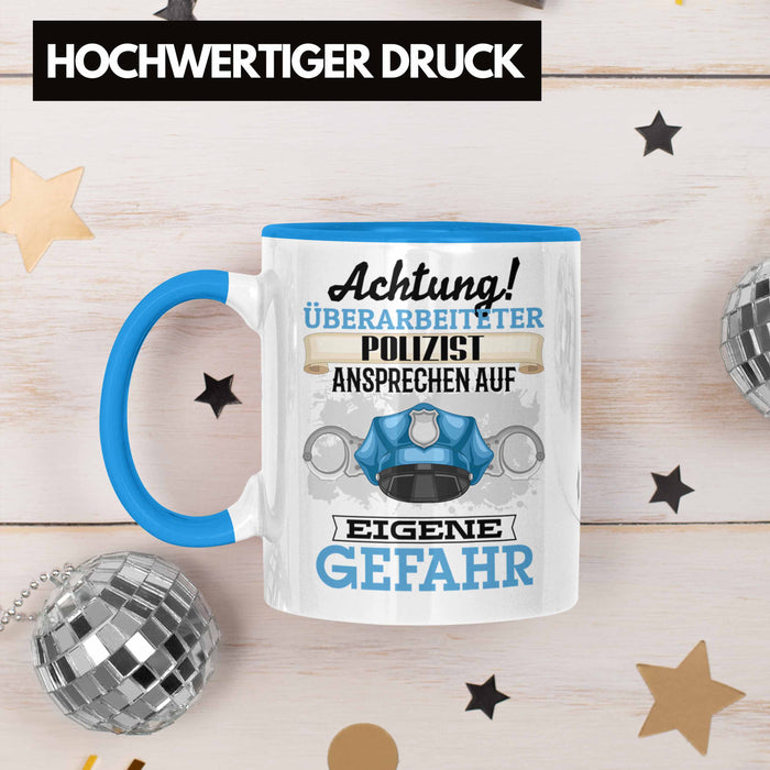 Polizist Tasse Geschenk Lustiger Spruch Geschenkidee Kaffeebecher für Polizei Einsatz Blau Trendation