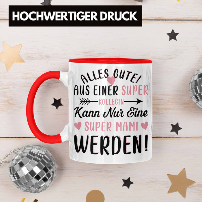 Mutterschutz Abschied Tasse Geschenk Kollegin Abschiedsgeschenk Werdende Mutter Mama Super Mami Rot Trendation
