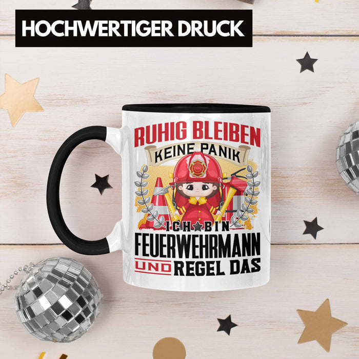 Feuerwehrmann Tasse Geschenk Lustiger Spruch Männer Ruhig Bleiben Feuerwehrmann Geschenkidee Trendation