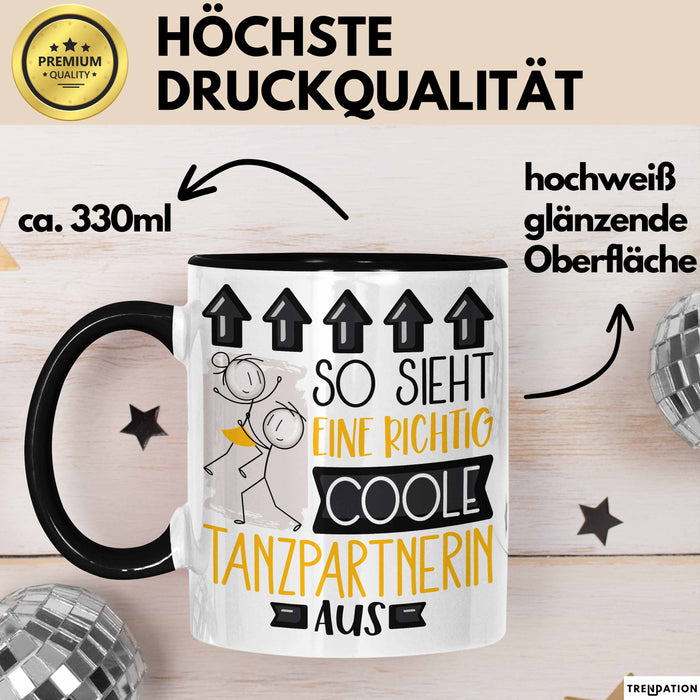 Tanzpartnerin Geschenk Tasse Lustig Geschenkidee für Tanzpartnerin Geburtstag So Sieht Eine Richtig Coole Tanzpartnerin Aus Frauen Spruch Trendation