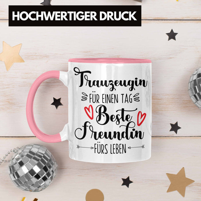 Trauzeugin Tasse Geschenk Beste Freundin Überraschung Beste Trauzeugin Spruch Geschenkidee Rosa Trendation