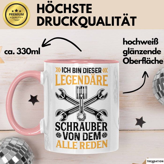Schrauber Tasse Gechenk Handwerker Ich Bin Dieser Legendäre Schrauber Von Dem Alle Reden Rosa Trendation