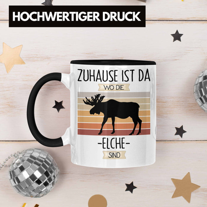 Elche Tasse Geschenk Geschenkidee Lustiger Spruch Zuhause Ist Da Wo Die Elche Sind Kanada Schweden Trendation