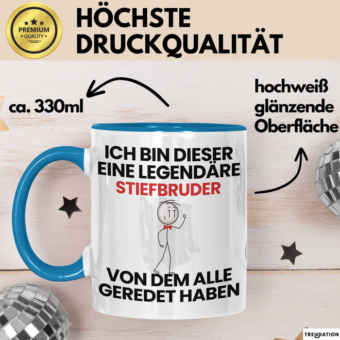 Stiefbruder Geschenk Tasse Lustige Geschenkidee Geburtstag für Stiefbruder Ich Bin Dieser Legendäre Stiefbruder Von Dem Alle Geredet Haben Kaffee-Becher Blau Trendation