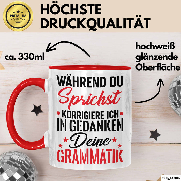 Deutsch-Lehrer Tasse Geschenk Grammatik Korrigieren Geschenkidee Lehrerin Rot Trendation