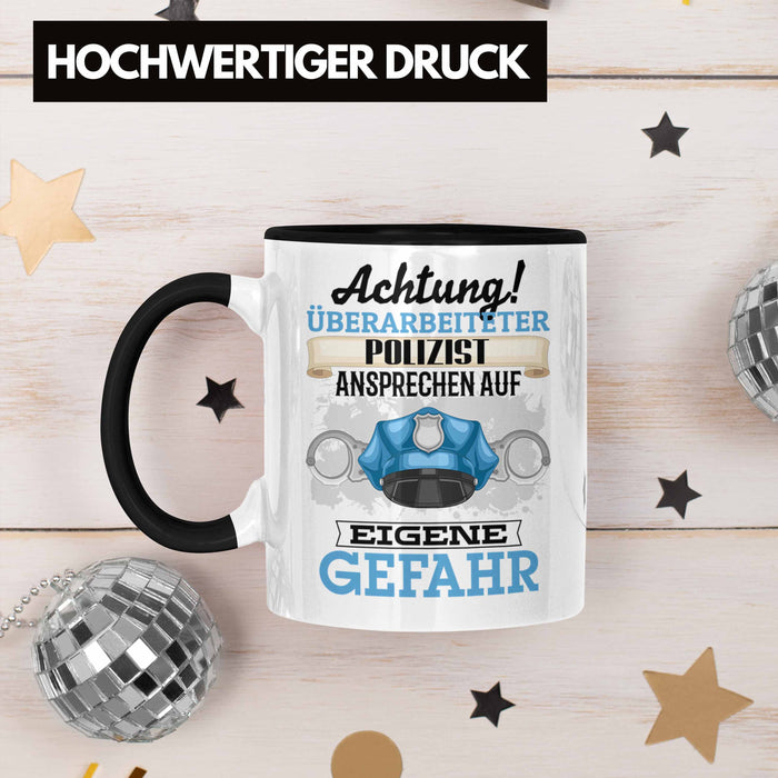 Polizist Tasse Geschenk Lustiger Spruch Geschenkidee Kaffeebecher für Polizei Einsatz Trendation