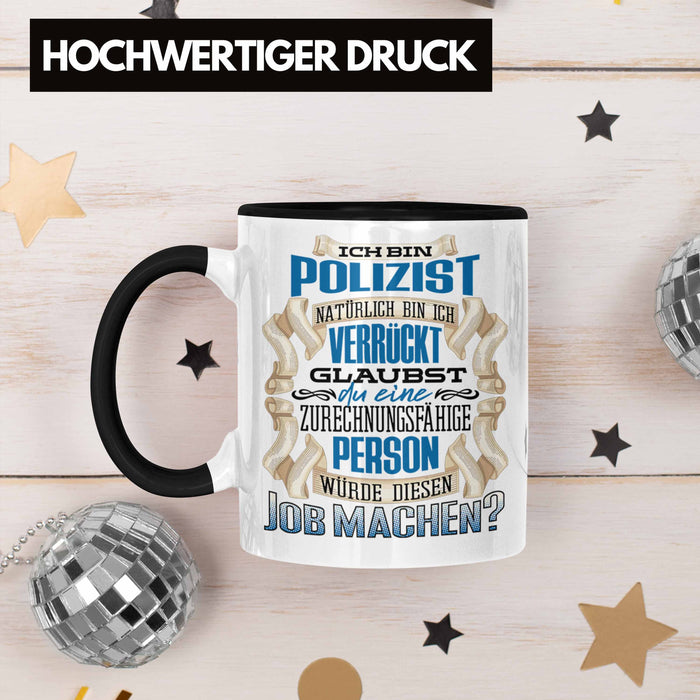 Ich Bin Polizist Tasse Geschenk Geburtstag Lustiger Spruch Polizei Ausbildung Geschenkidee Trendation