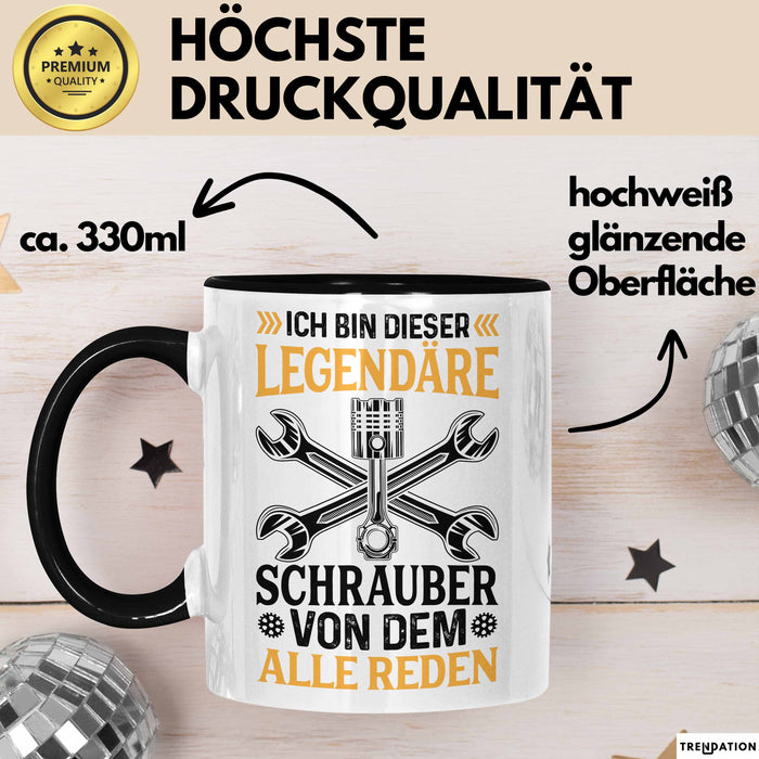 Schrauber Tasse Gechenk Handwerker Ich Bin Dieser Legendäre Schrauber Von Dem Alle Reden Trendation