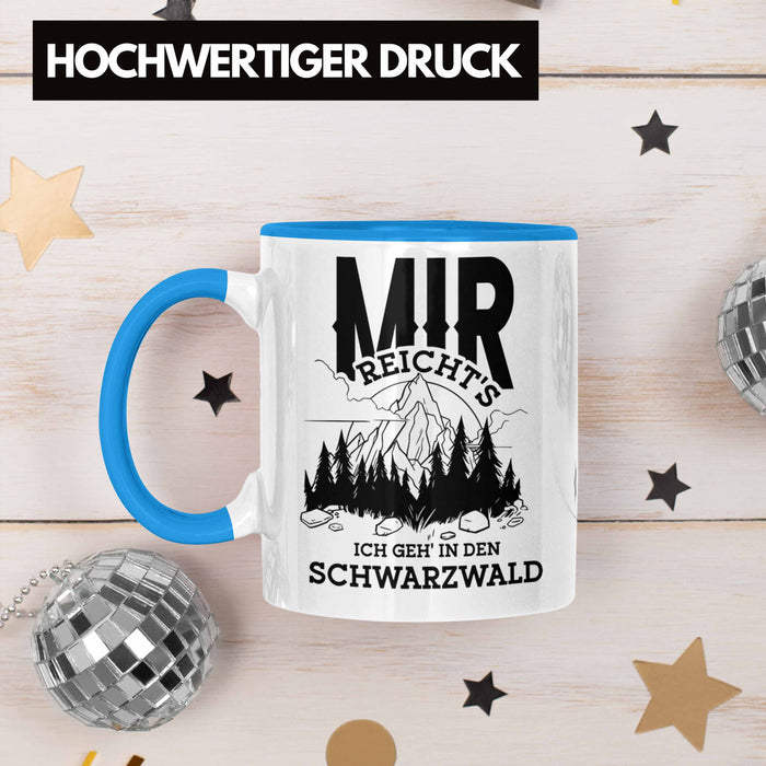 Schwarzwald Wanderer Tasse mit lustigem Spruch - Geschenk für Naturfreunde und Wanderliebhaber Blau Trendation